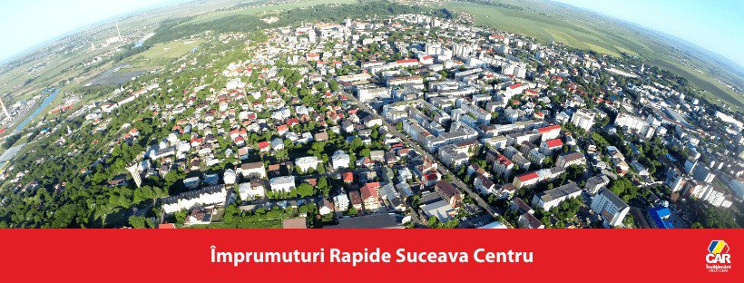 imprumuturi rapide suceava centru