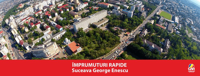 imprumuturi rapide suceava george enescu