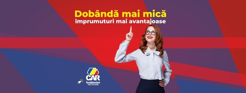 dobanda mai mica car invatamant falticeni